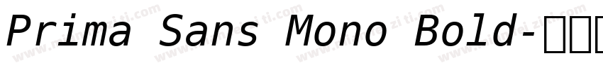 Prima Sans Mono Bold字体转换